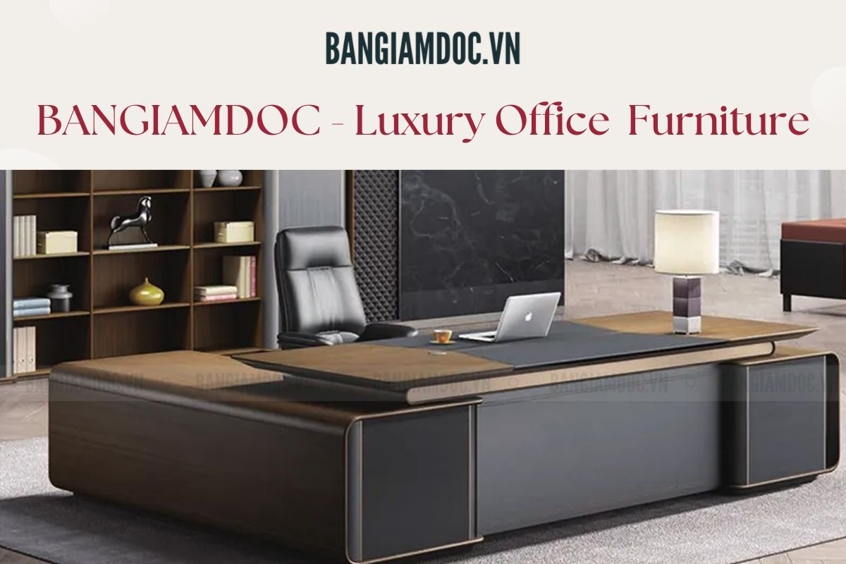 Bàn giám đốc tại BANGIAMDOC mang đến giải pháp lưu trữ hiệu quả